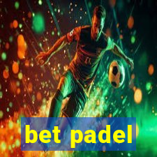 bet padel